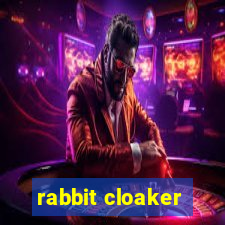 rabbit cloaker